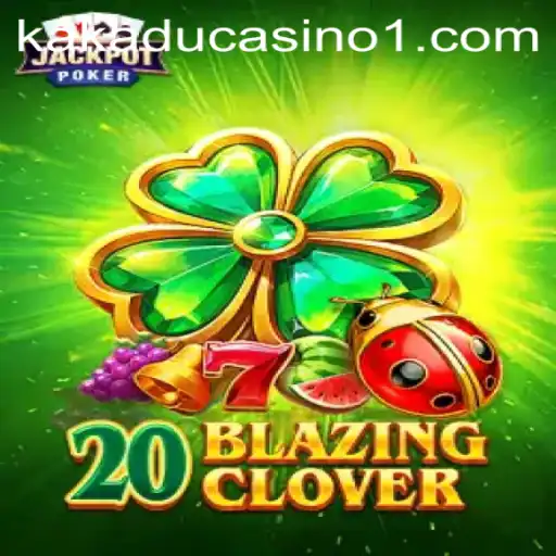 The Thrilling World of 20BlazingClover: A Deep Dive into the Game of Luck and Strategy